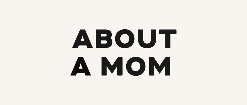 About A Mom